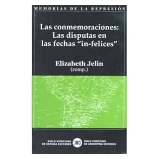 Las Conmemoraciones. Las disputas en las fechas in-felices